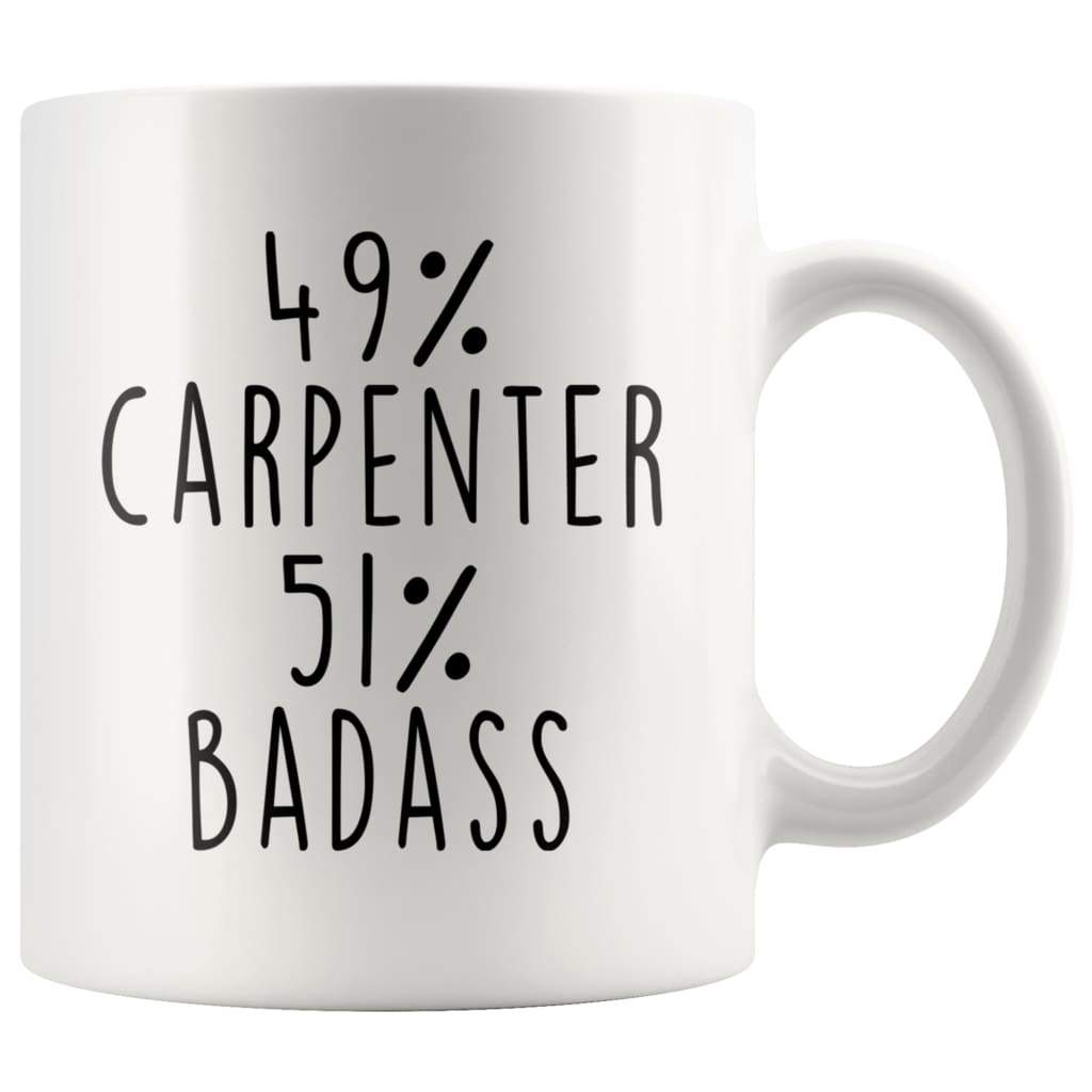 49% Carpenter 51% Badass Coffee Mug Carpenter Gifts