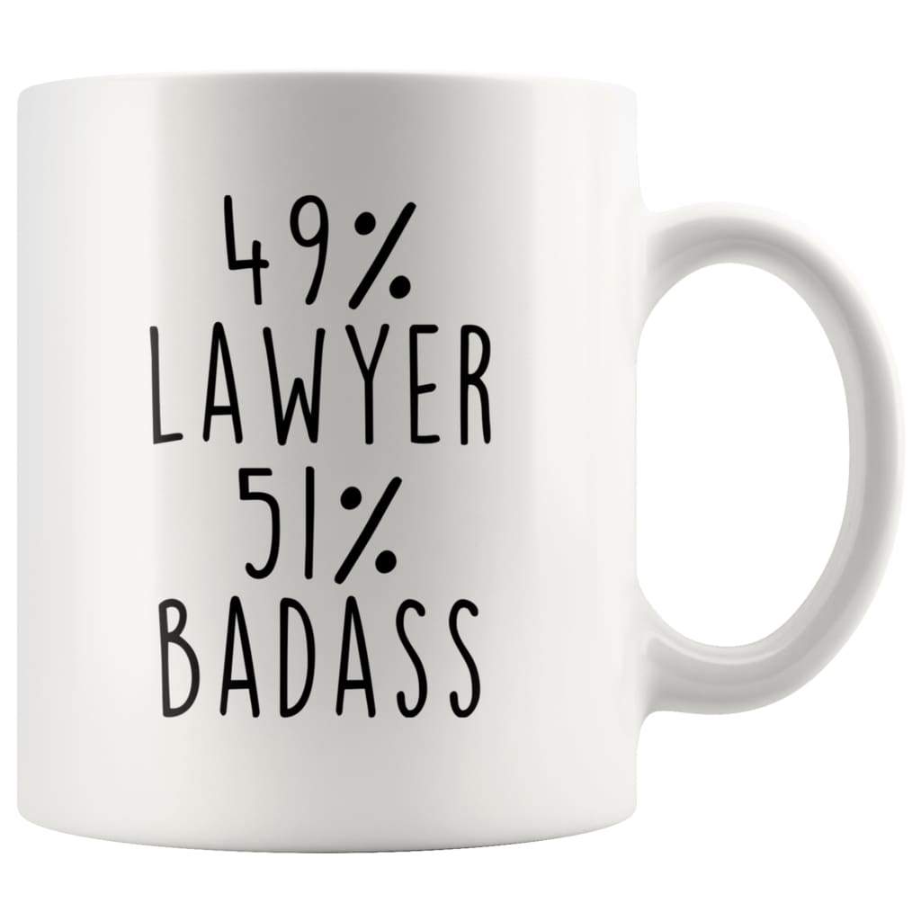 49% Lawyer 51% Badass Coffee Mug Lawyer Gifts