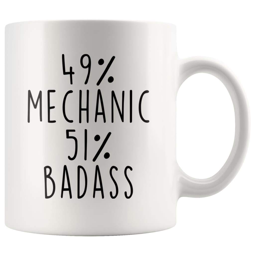 49% Mechanic 51% Badass Coffee Mug | Mechanic Gift