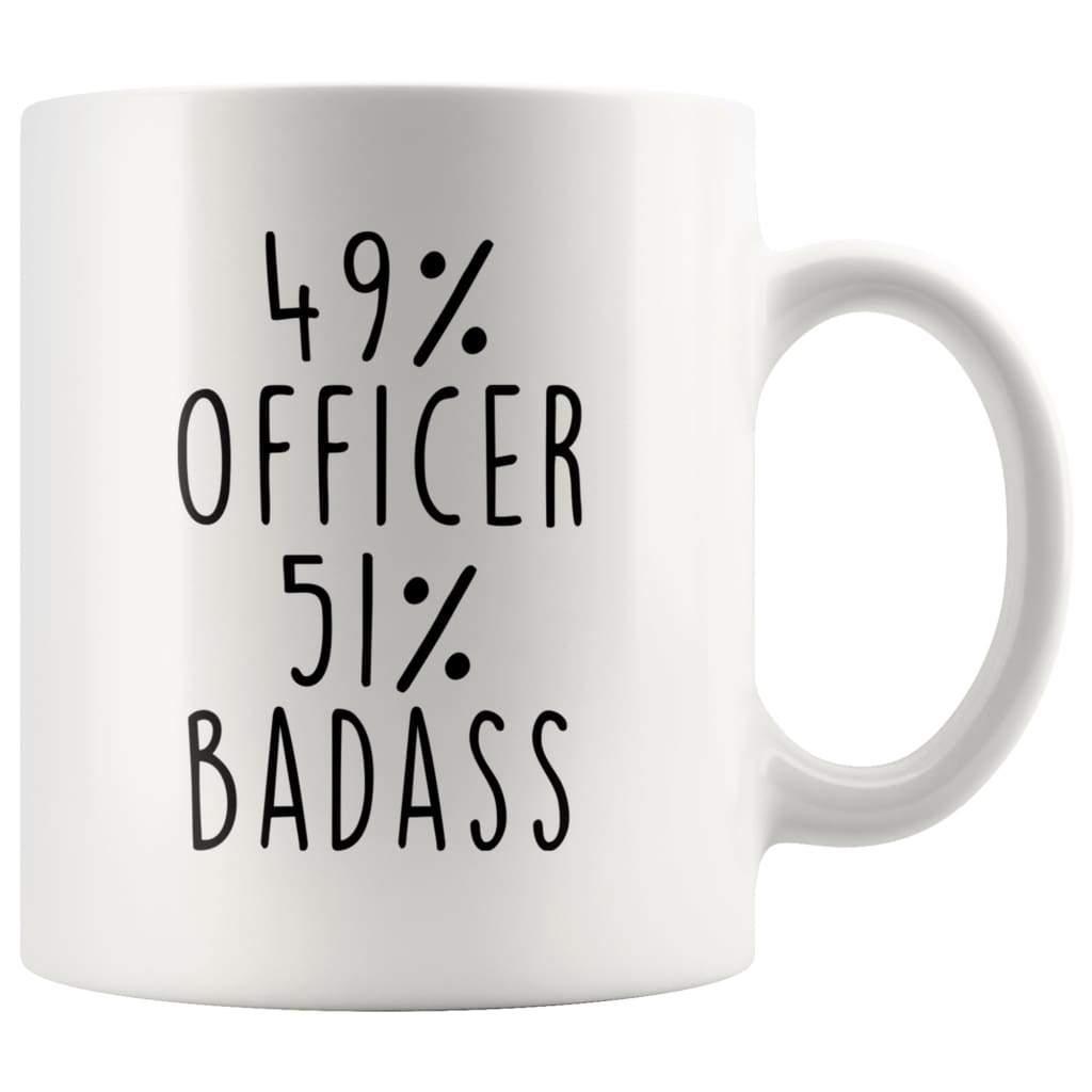 49% Officer 51% Badass Coffee Mug | Police Officer Gift