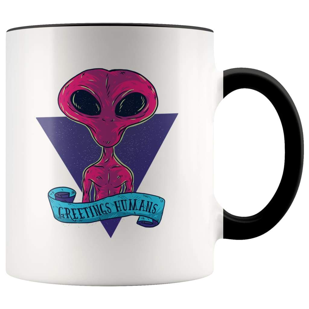 Alien Gift - Greetings Humans Coffee Mug