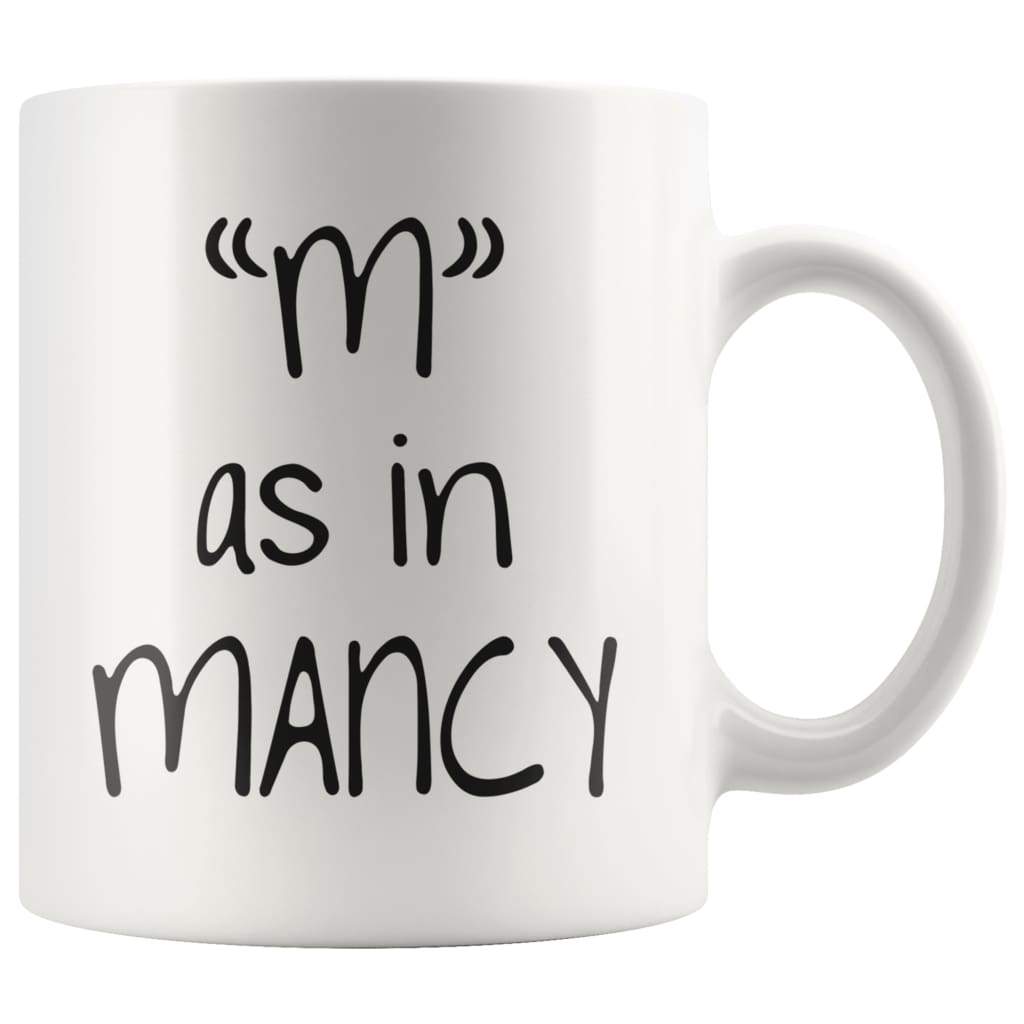 'M' as in Mancy
