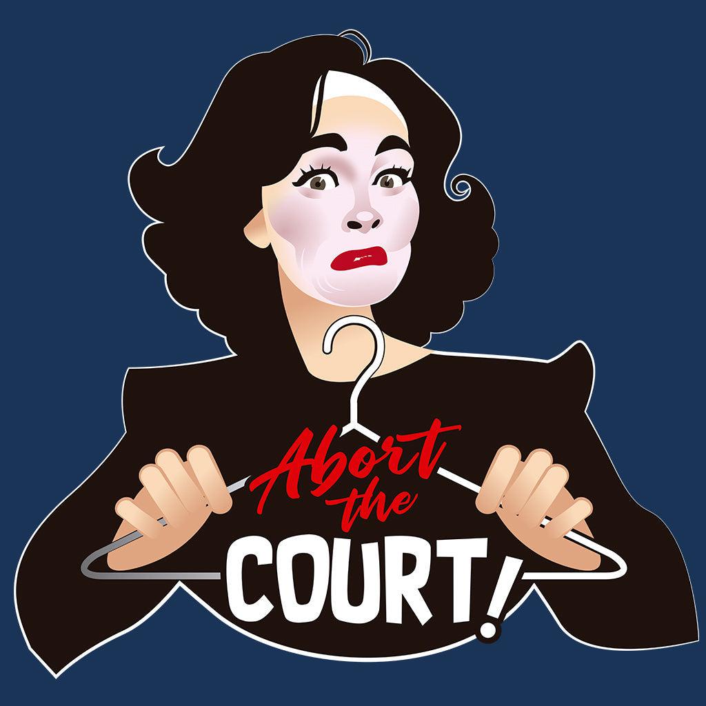 Abort the Court