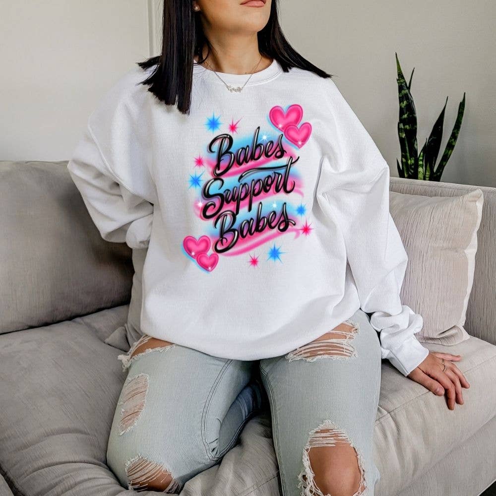 Babes Support Babes Crewneck Sweatshirt