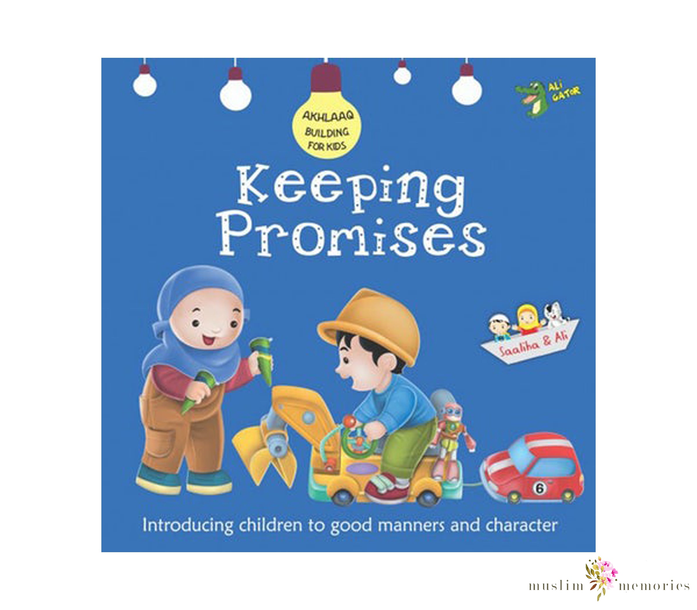 Akhlaaq Building Series: Keeping Promises