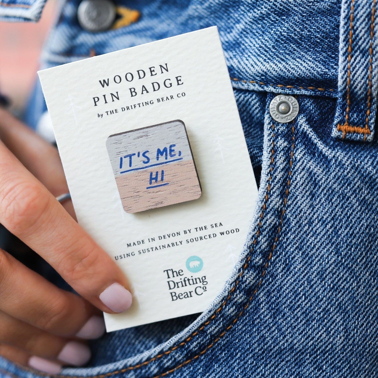 'It's Me, Hi' Wooden Pin Badge