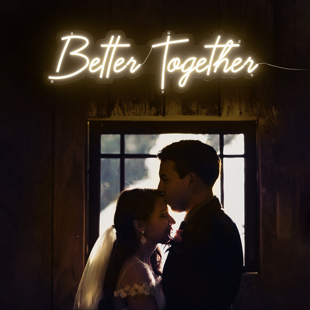 Better Together Neon Sign
