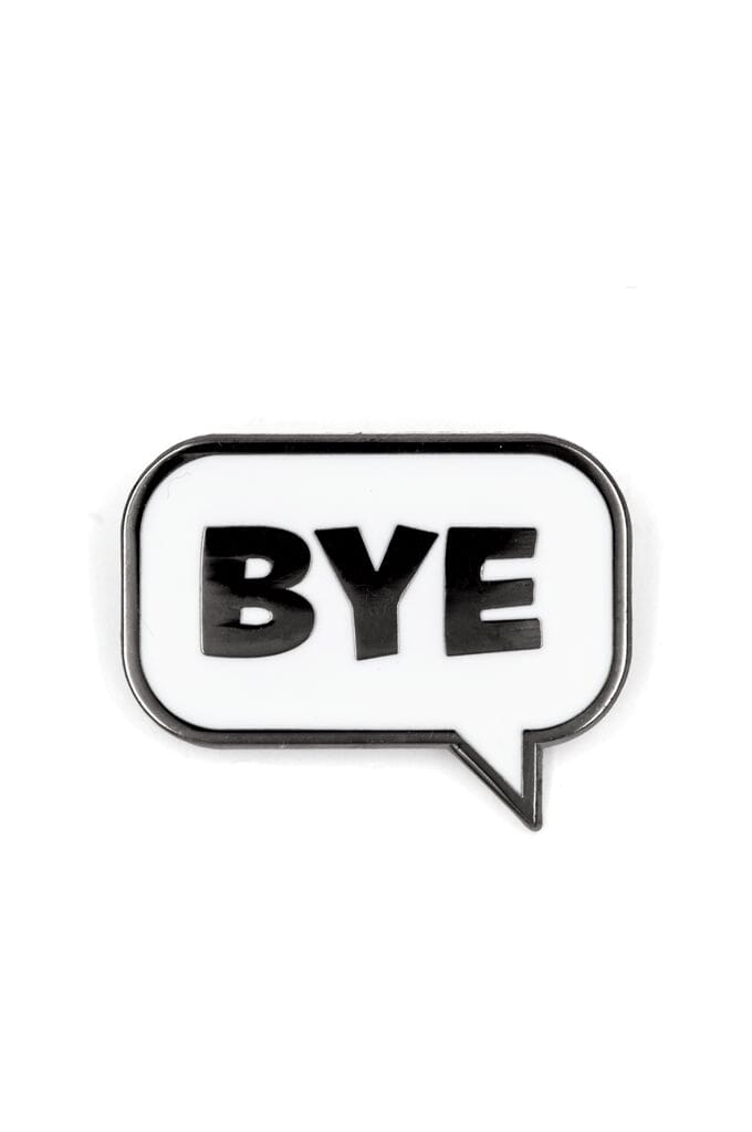 Bye Enamel Pin (1" wide)
