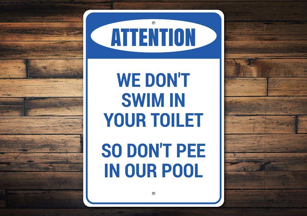 Don't Pee in Our Pool Sign