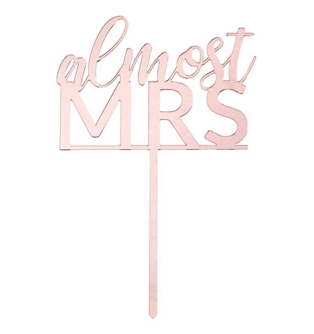 Acrylic Cake Topper - Almost Mrs