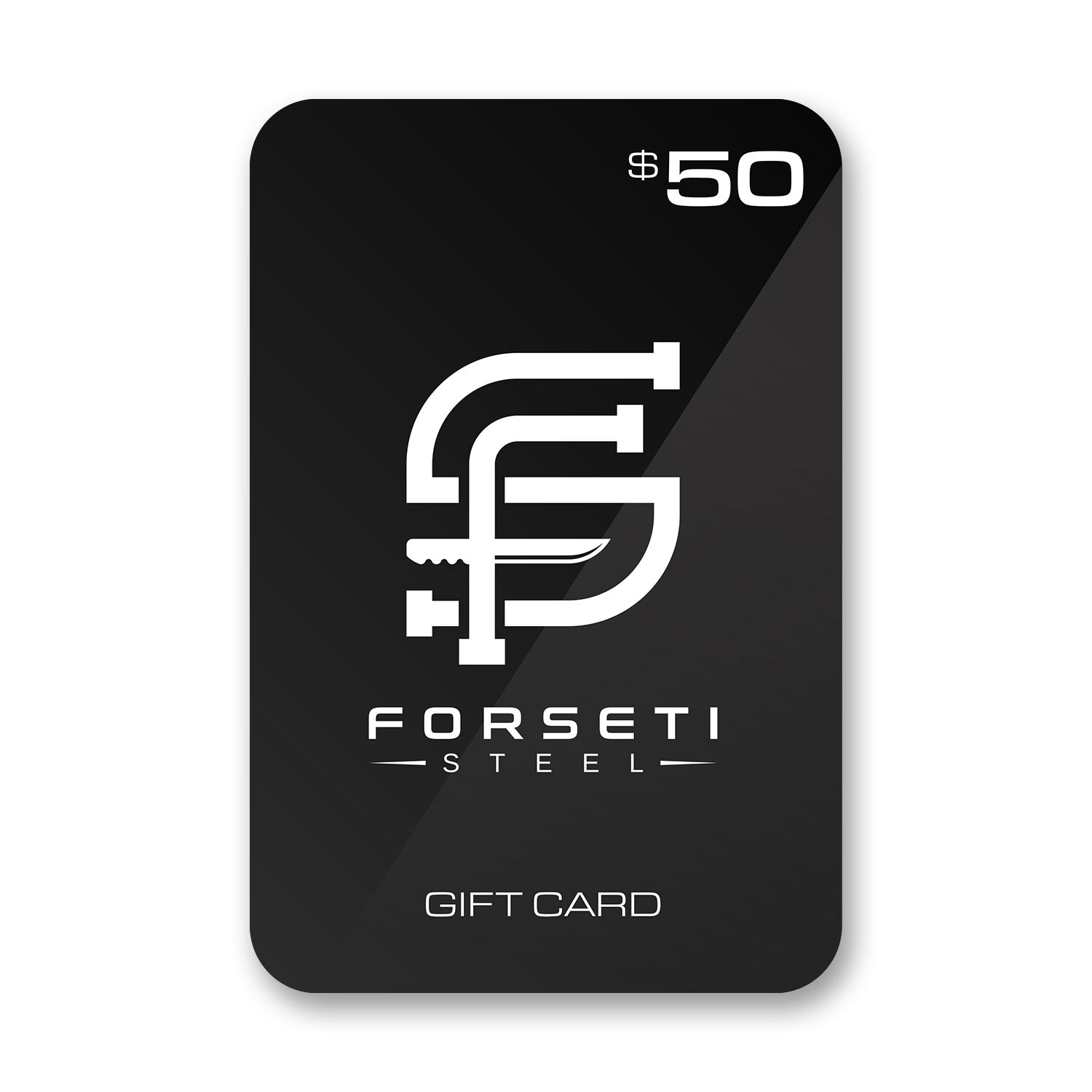 Forseti Steel Gift Card