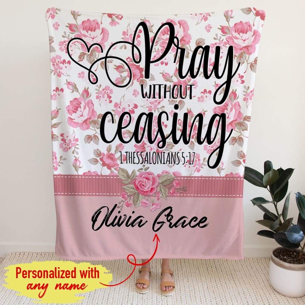 1 Thessalonians 5:17 Pray Without Ceasing Personalized Name Blanket