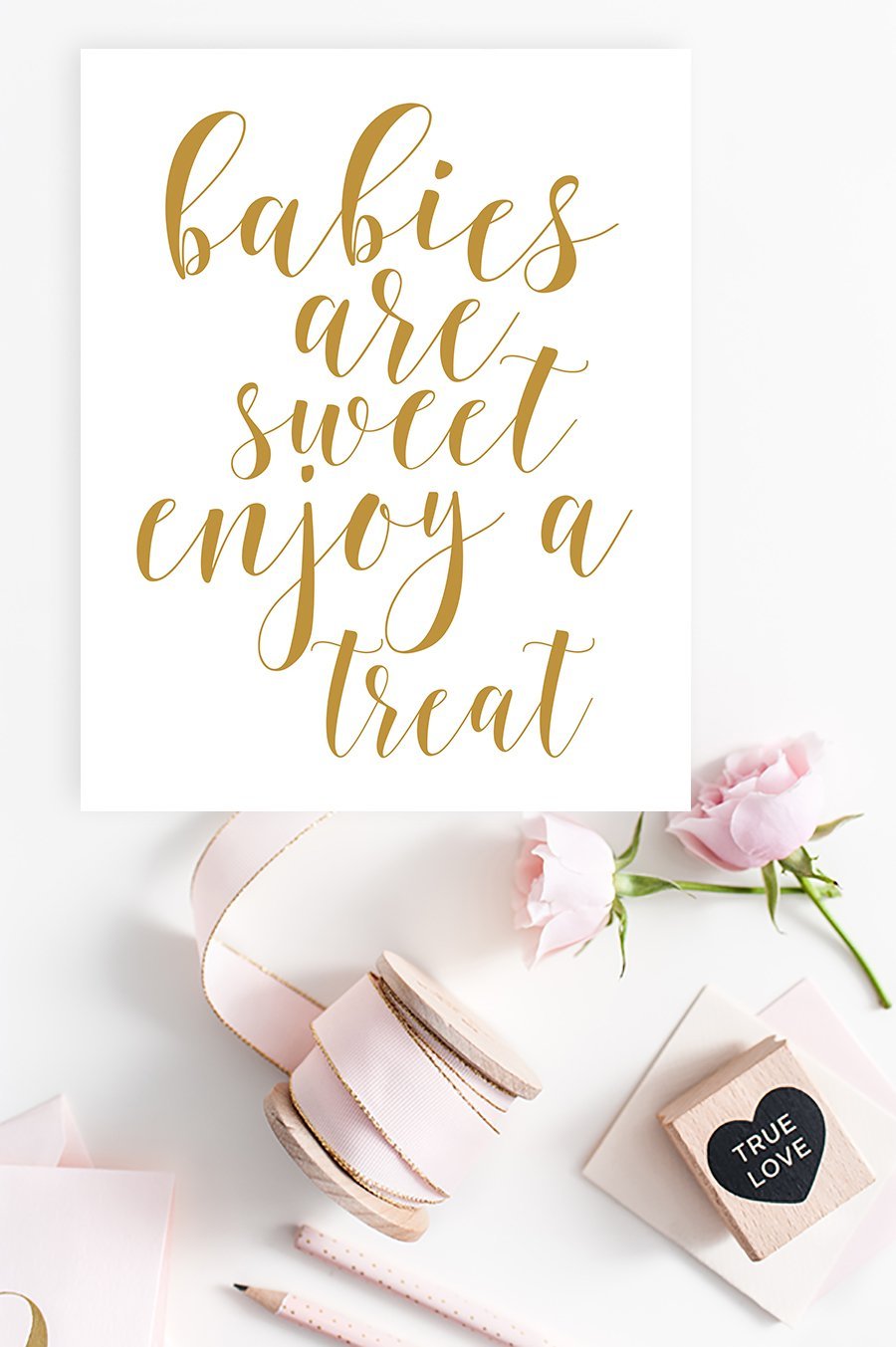 Babies Are Sweet Enjoy a Treat Sign - Gold Printable
