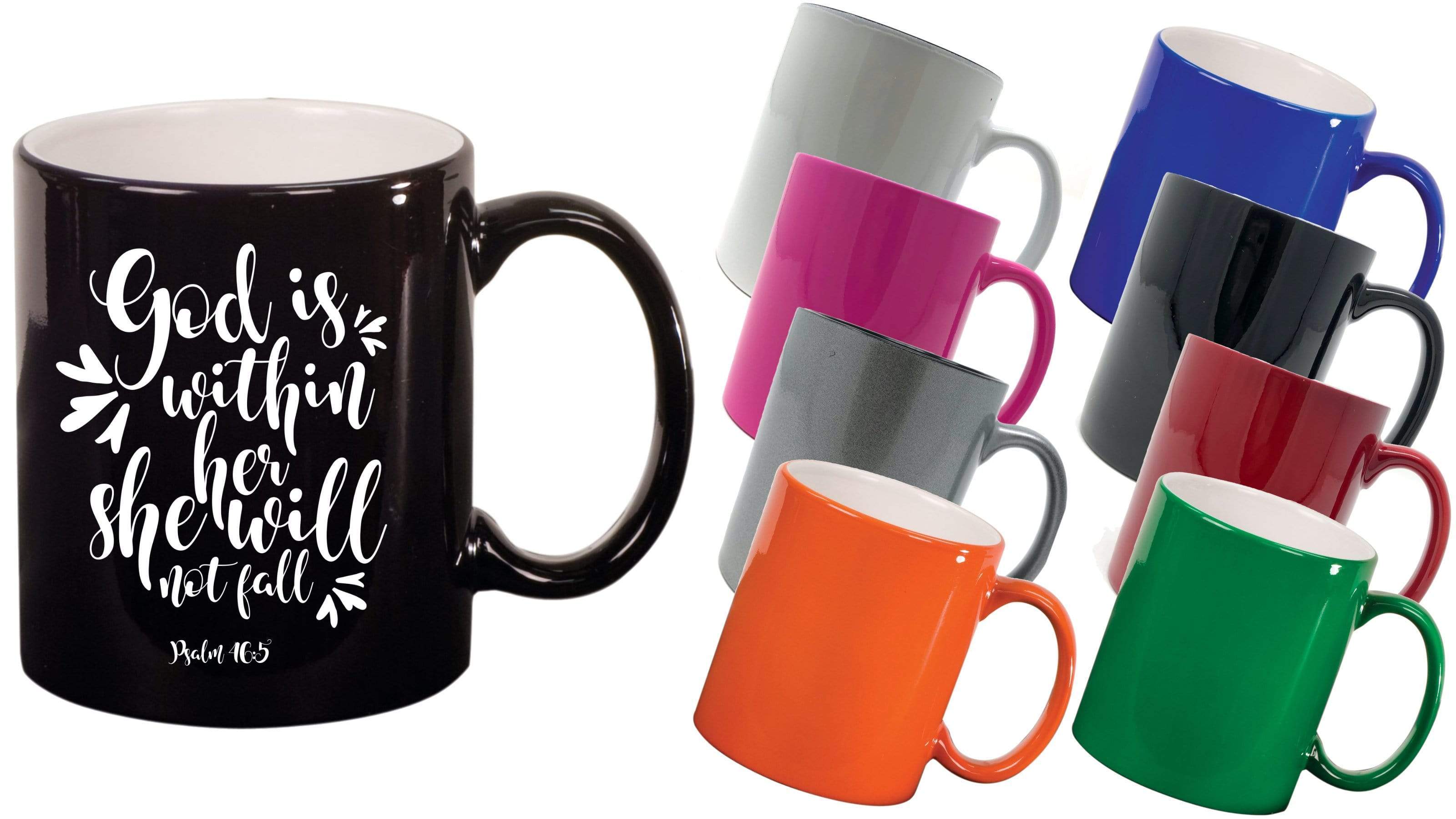 God is Within Her She Will Not Fall, Psalm 46:5 - 11 ounce Inspirational Coffee Mug