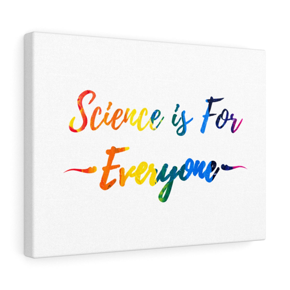 Science is for Everyone - Canvas Wrap Print
